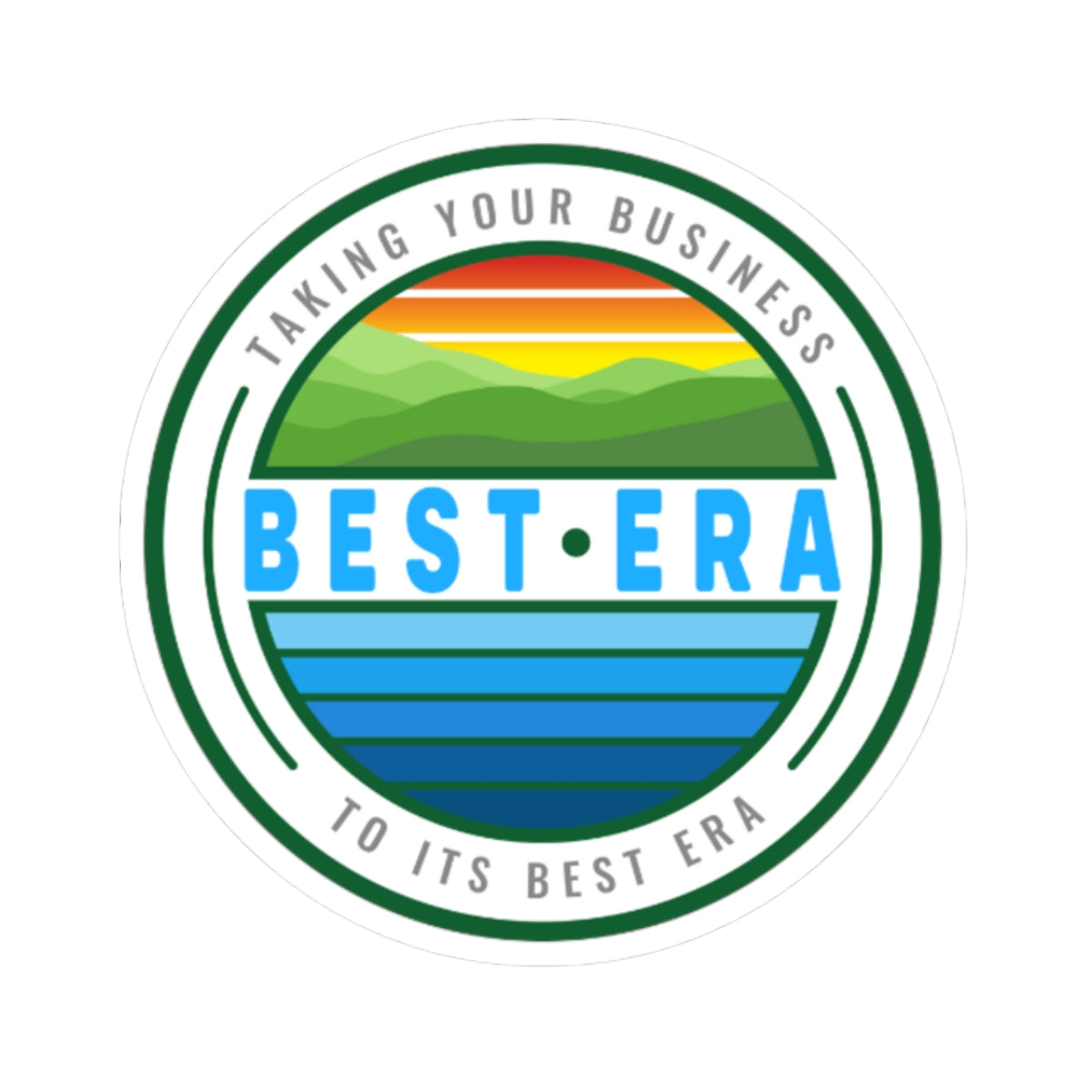 Best Era Round Sticker — 'Taking Your Business to Its Best Era' Retro Landscape Kiss-Cut Sticker