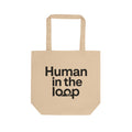 Human in the Loop Organic Tote Bag — AI & Tech Eco Shopper