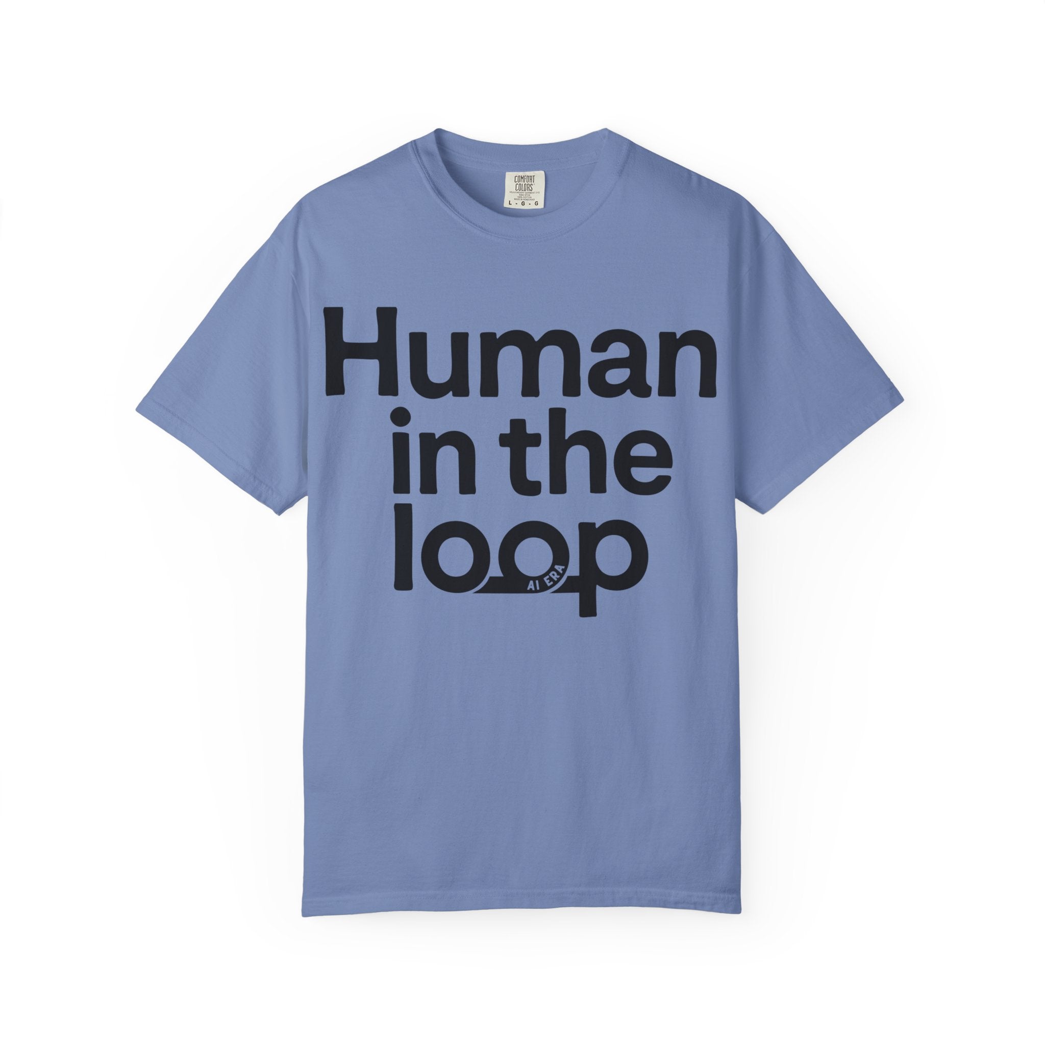 Human in the Loop T-Shirt — AI & Tech Graphic Tee